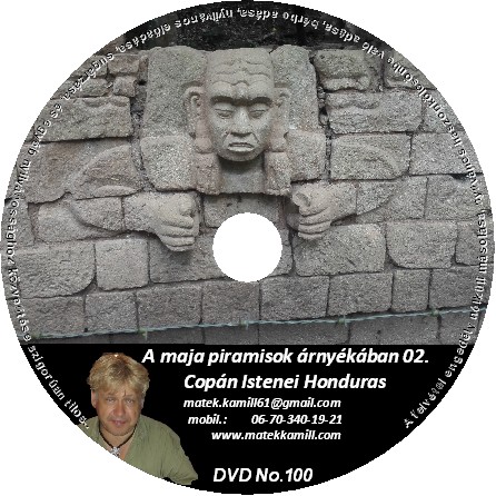 Copán Istenei Honduras előadás Copán Istenei Honduras előadás